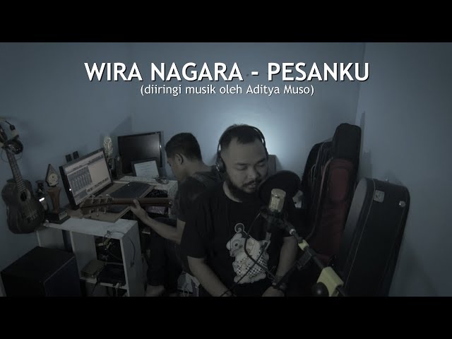 Wira Nagara - Pesanku (Musikalisasi Puisi) class=