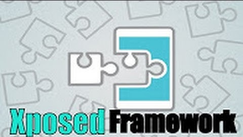 Xposed Framework Installation Tutorial [Android 5.0 - 6.0 ONLY]
