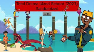 Total Drama Island 2023 but EVERYTHING is RANDOMIZED