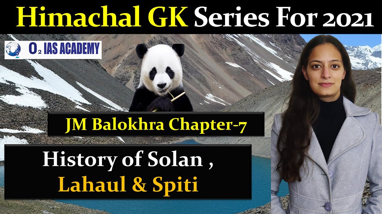 History of Solan - History of Lahaul and Spiti - Jagmohan Balokhra Summary for HAS Exam - HP GK