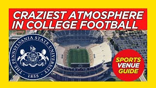 Penn State Beaver Stadium Craziest Atmosphere in College Football