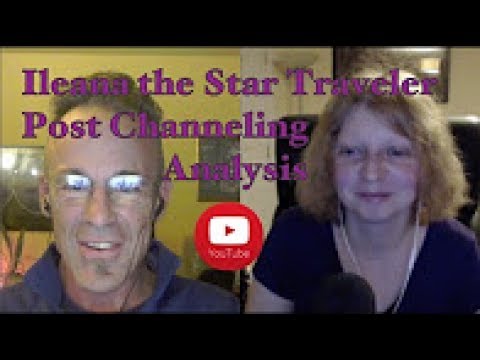 Ileana the Star Traveler Post SSP & ICC Channeling Analysis (27 May 2017)
