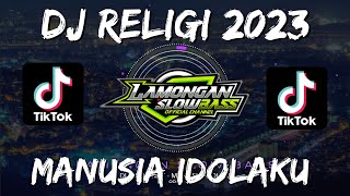 DJ SHOLAWAT MANUSIA IDOLAKU NABIYULLAH MUHAMMAD SLOW FULL BASS