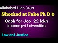 High Court shocked at Fake PhD & Job for Rs 22 Lakh | Police Probe | Law and Justice