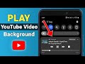 How to play youtube video in Background [Android & iOS]