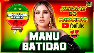 REGGAE 2024 - MANU BAHTIDÃO  DAQUI PRA SEMPRE - Reggae Do Maranhão @JohnLucasRemix