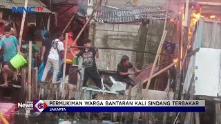 Kebakaran Pemukiman Padat Penduduk di Bantaran Kali Sindang, Koja, Jakarta Utara #LIM 16/11