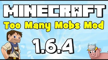 ★ How To Install Too Many Mobs Mod for Minecraft 1.6.4