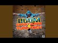 BOOM (Turk-Tech Extended Mix)