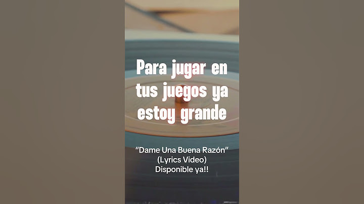 Dame una buena razón - Disponible ya!!