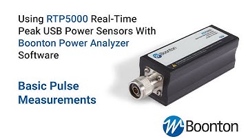 Measuring Basic Pulse Parameters with a Boonton RTP5000 and Boonton Power Analyzer Software