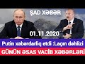 Əsas xəbərlər 01.12.2020 Putin xəbərdarlıq etdi, son xeberler bugun 2020