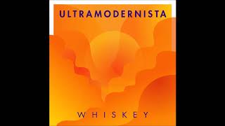 Whiskey - 최첨단맨(ultramodernista)