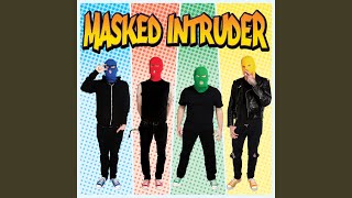 Video thumbnail of "Masked Intruder - 25 to Life"