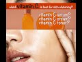 Which VitaminC is best for SKIN WHITENING /  how to change your tone skin with vitamin C fast