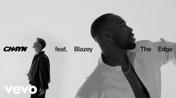 CH4YN, blazey - The Edge (Official Video)