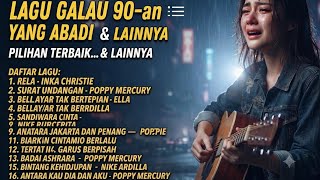 Lagu nostalgia 90-an  paling menyayat hati | inka Christie Nike ardilla Poppy mercury  