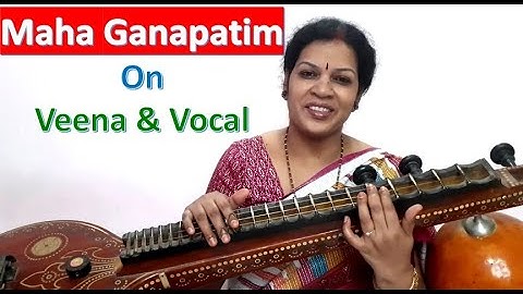 "Maha Ganapatim "  Muttu Swami Deekshitar Keertan On Veena & Vocal