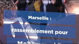 Marseille: Une centaine de personnes rassemblée à Air Bel pour Mohamed B