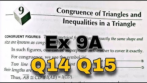 Ex 9A Q14 Q15  Congruence of Triangles and Inequalities in a Triangle | Class 9 | rs aggarwal