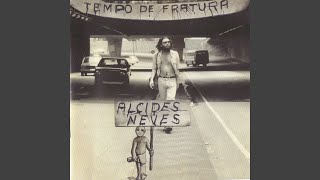 Video thumbnail of "Alcides Neves - Tempo de Fratura"