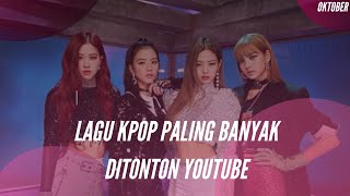 Top 10 Lagu KPOP (Korea)  yang Paling Banyak Ditonton (Oktober 2020)