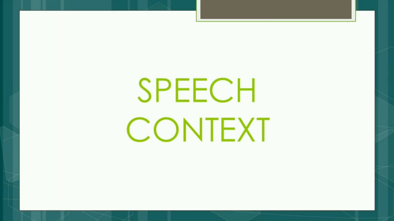 Speech Context