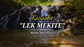 karaoke ketut warnata @ lek mekite
