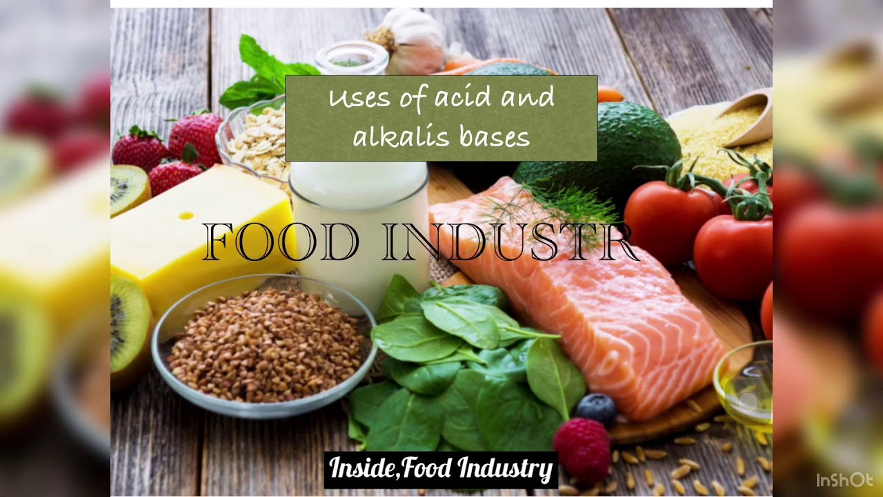 Acid and alkaline bases in Food Industries - YouTube