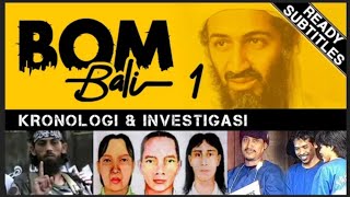 Part 1 BOM BALI 2002 - Kronologi dan Investigasi lengkap