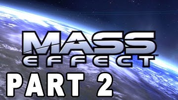 Mass Effect Walkthrough with Commentary Part 2 - R.I.P. Private Jenkins...