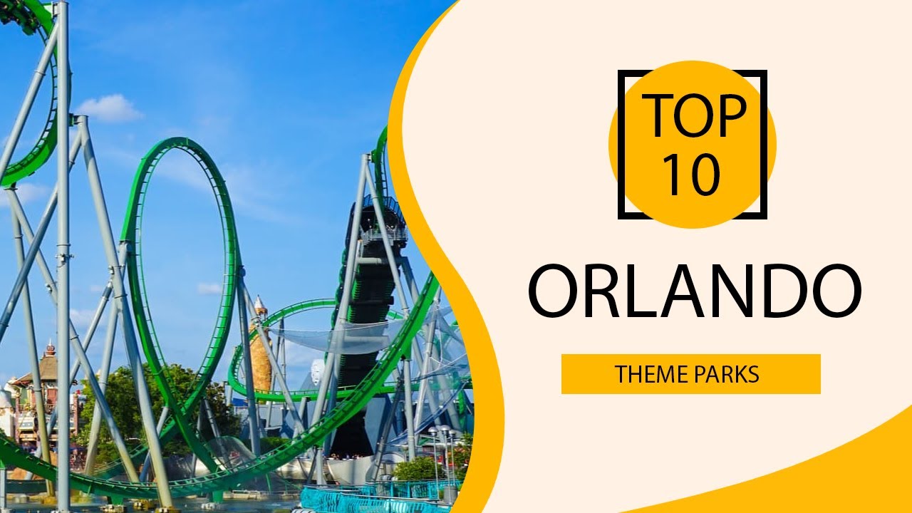 Top Orlando Florida Theme Parks