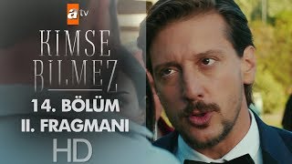 Kimse Bilmez 14. Bölüm 2. Fragmanı