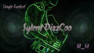 Single Funkot - Sylent DizzCoo (Pumpin) (ClinicMix Rmx - Odiie DJ)