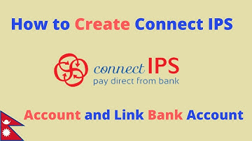 How to Create Connect IPS account and Link Bank Account
