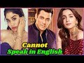 Bollywood Stars Who Cannot Speak in English