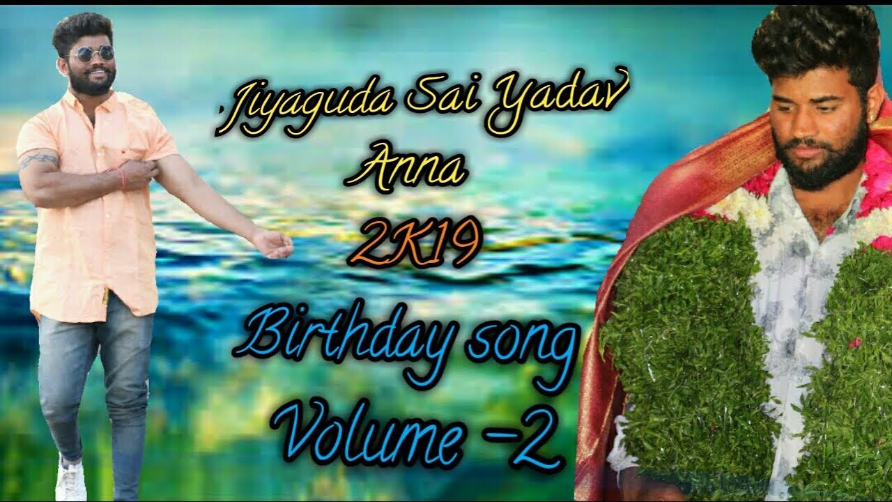 SAI YADAV Birthday Song volume 2Hyderabad Jiyaguda volume  2