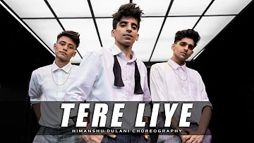 Tere Liye - Prince || Himanshu Dulani Dance Choreography