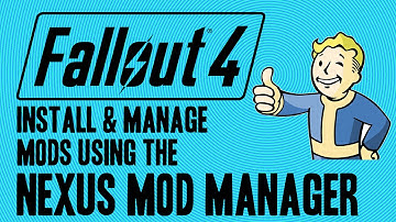 Install Mods for Fallout 4 the Easy Way (Nexus Mod Manager)