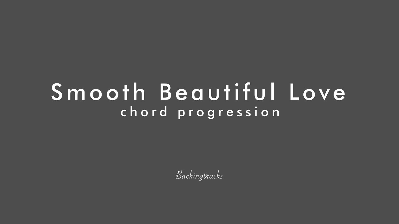 Smooth Beautiful Love Chord Progression Backing Play Along The Real Book Jazz Standard Bible Youtube