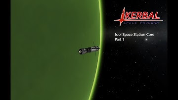 KSP Jool Space Station Core part 1 ( stock build )