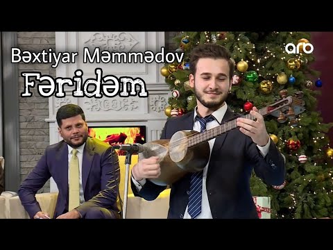 BƏXTİYAR MƏMMƏDOV  -  HƏMİN ZAUR- ( FƏRİDƏM )