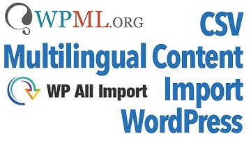 Using WP Import Pro and WPML to Import Translations by CSV