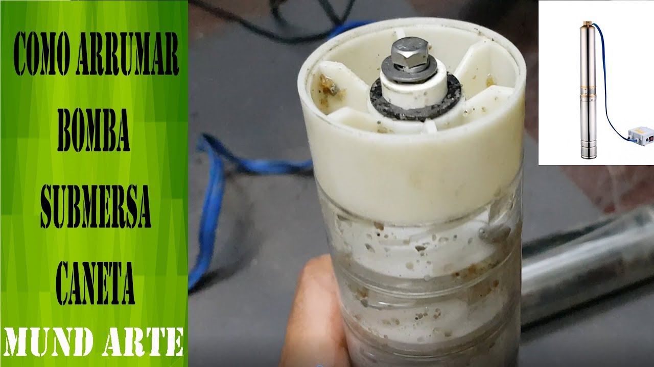 Como arrumar Bomba  Submersa Caneta
