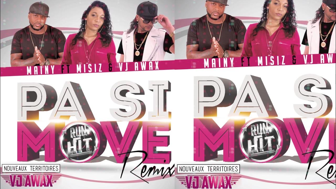 Vj Awax ft Mainy & Misiz remix Pa si move Vj Awax ft Mainy & Misiz remix Pa si move