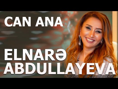 Elnarə Abdullayeva Can Ana 2020 Yeni