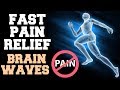 Instant pain relief brainwaves   extremely  powerful  100  results