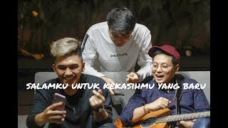 ALGHUFRON & JOJOANITO - SALAMKU UNTUK KEKASIHMU YANG BARU (KAHITNA & RAN) COVER