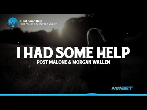 Post Malone & Morgan Wallen - I Had Some Help (Lyrics) | Lirik Terjemahan Indonesia