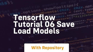Tensorflow tutorial 06 save load models